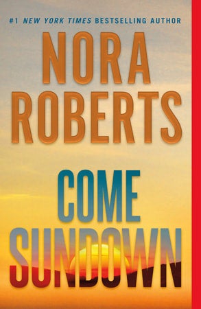 COME SUNDOWN tr by Nora Roberts | TURN THE PAGE BOOKSTORE